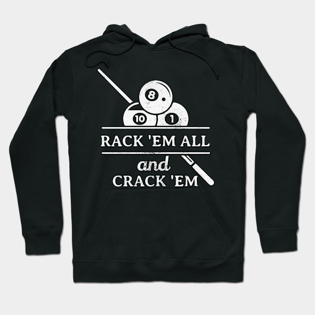 Rack ’Em and Crack ’Em Hoodie by kaden.nysti